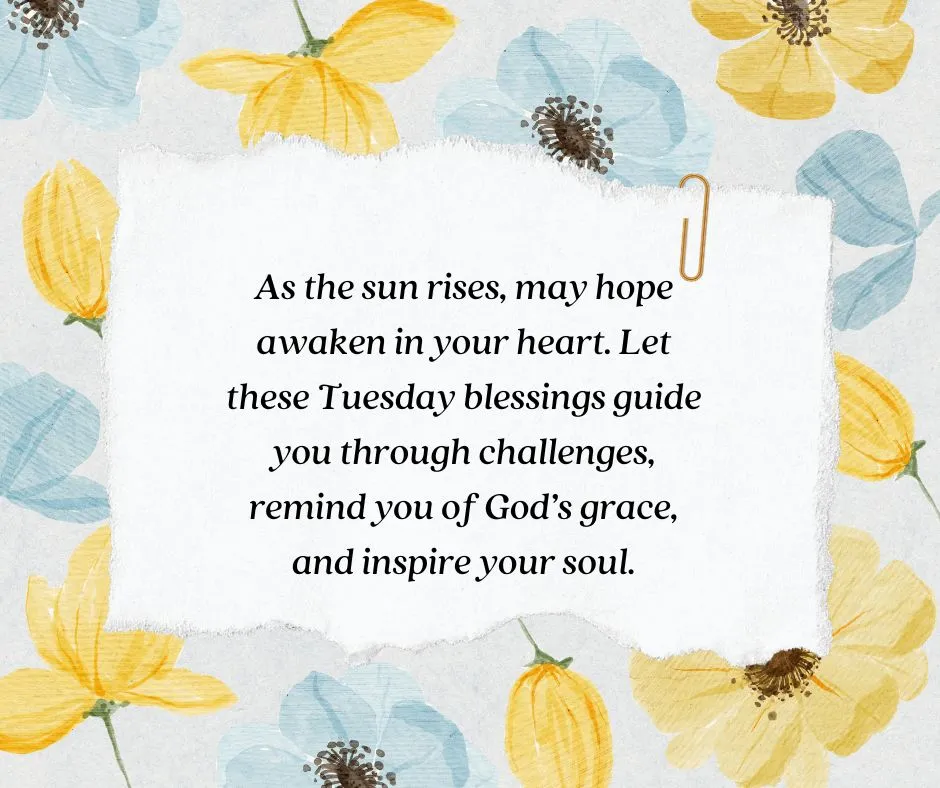 Beautiful Tuesday blessings quote image designed to encourage prayer, faith, and positivity for believers seeking motivation