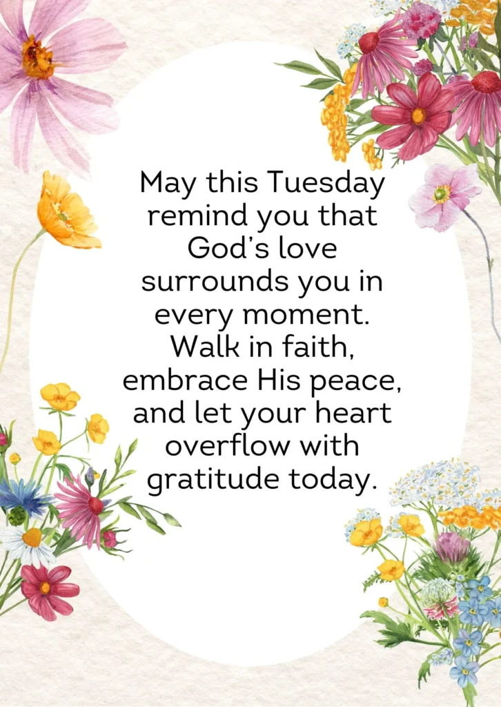 Inspirational Tuesday blessings image showing uplifting quote about God’s love, gratitude, and spiritual strength for a peaceful day