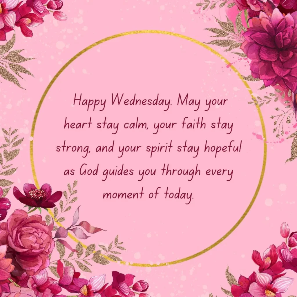 Inspirational Wednesday blessing quote image for midweek encouragement