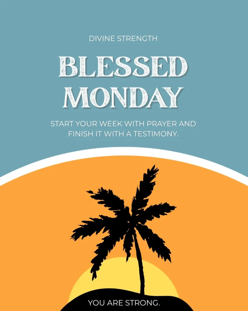Monday Blessings