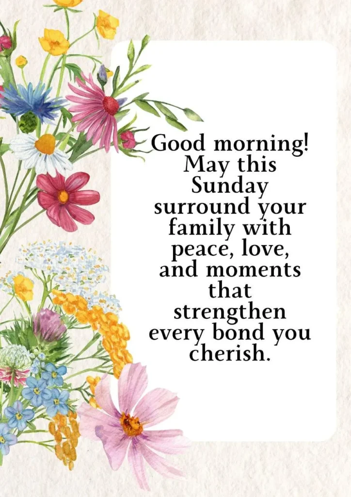 Sunday Morning Blessings for Family and Loved Ones