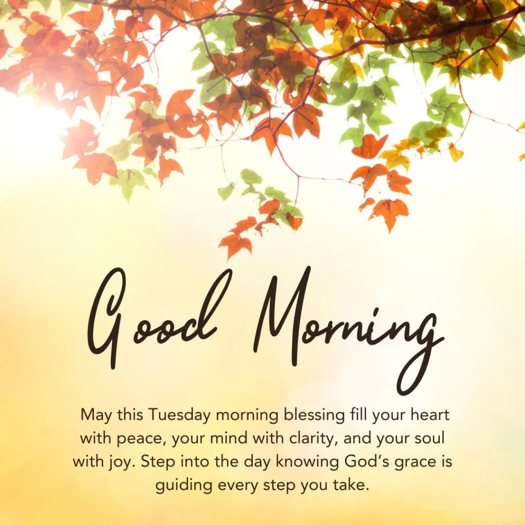 Tuesday Morning Blessing