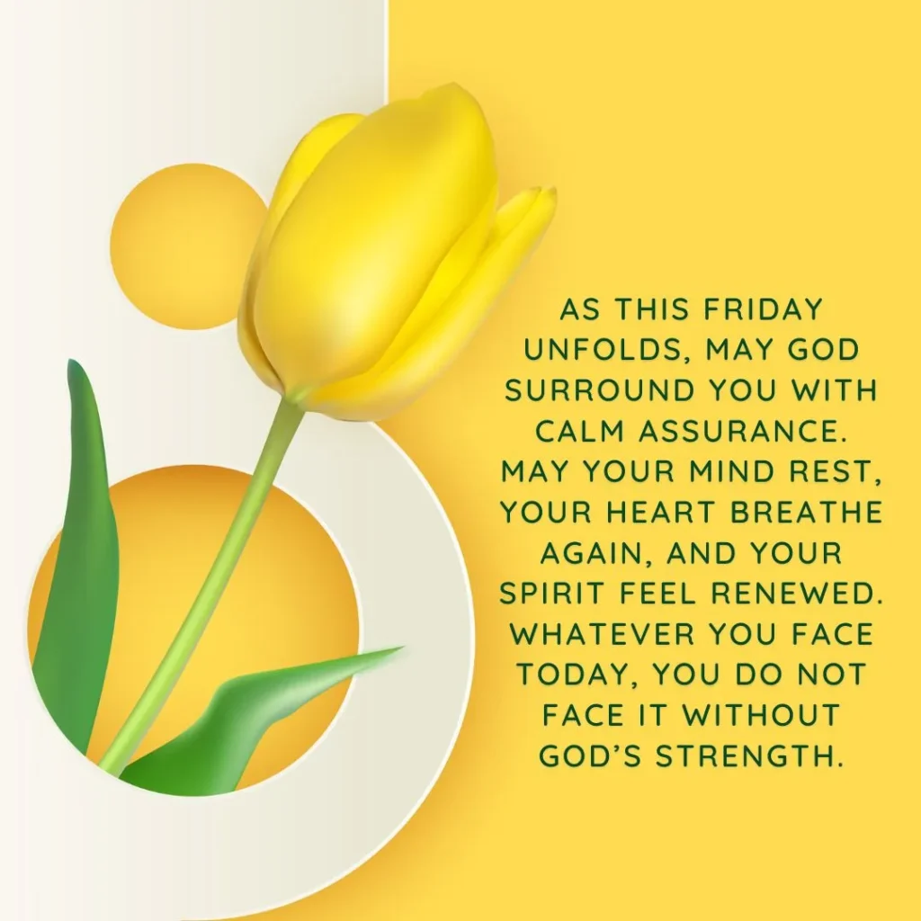 Faith-filled Friday blessings to refresh your heart with peace, joy, and God’s gentle care