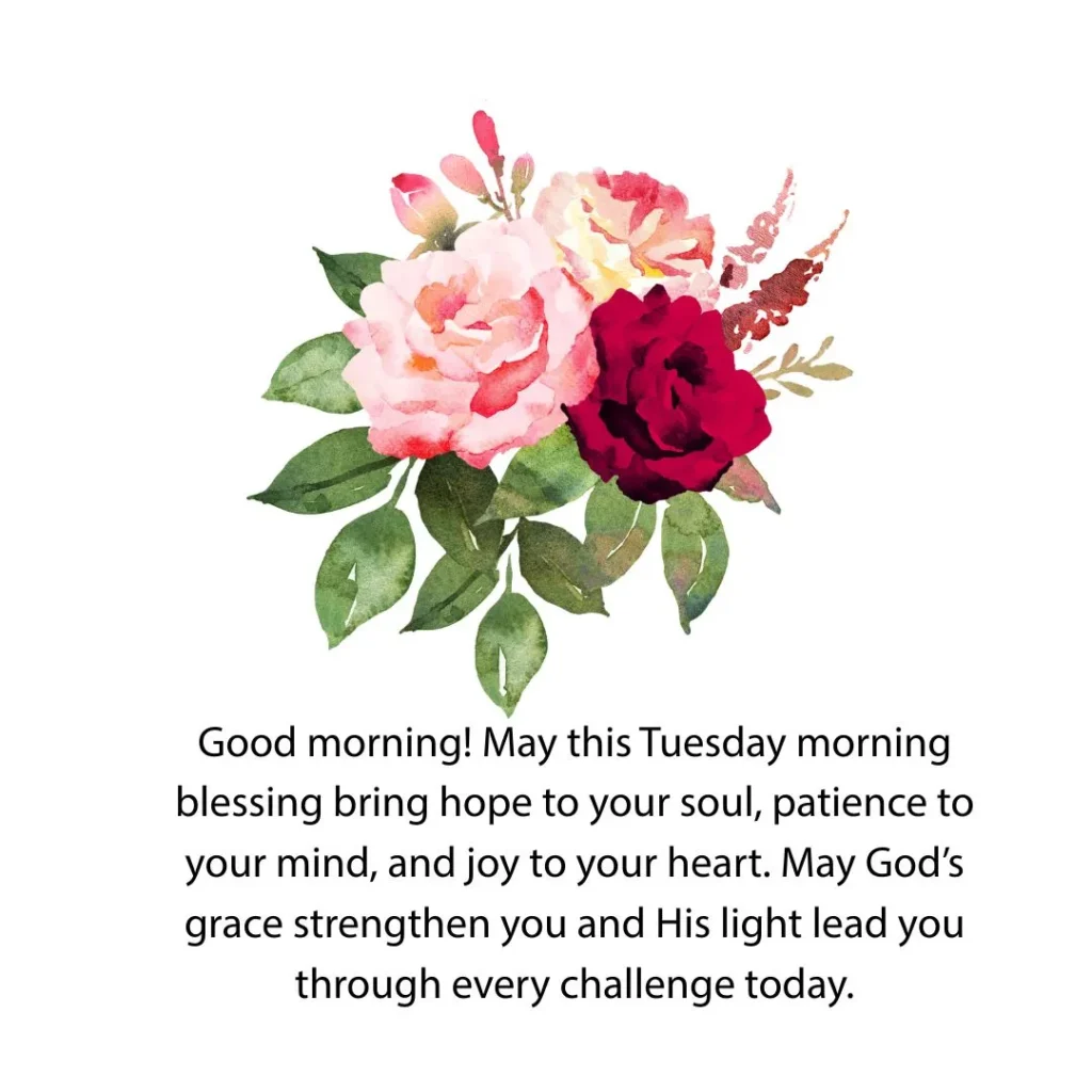 Good morning Tuesday blessings with hope, joy, and God’s grace, Tuesday morning blessings image.