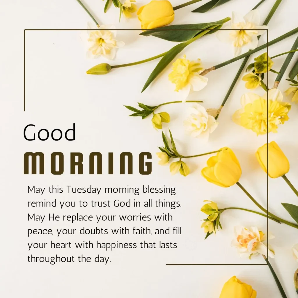 Positive good morning Tuesday blessings with trust and peace, Tuesday morning blessings image.