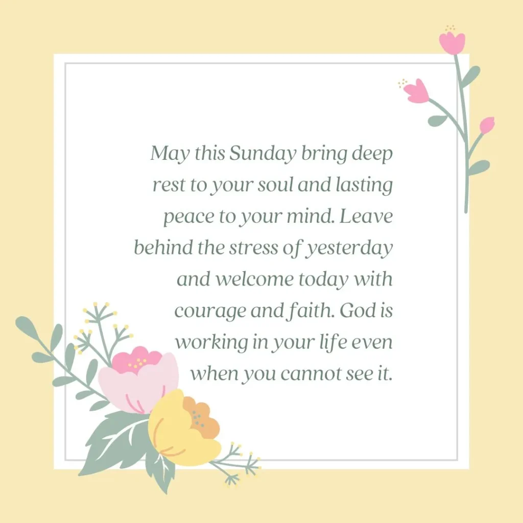 Sunday Blessings Images Wishing a blessed Sunday of quiet moments and gratitude. Feel God’s grace and trust your prayers are heard today.