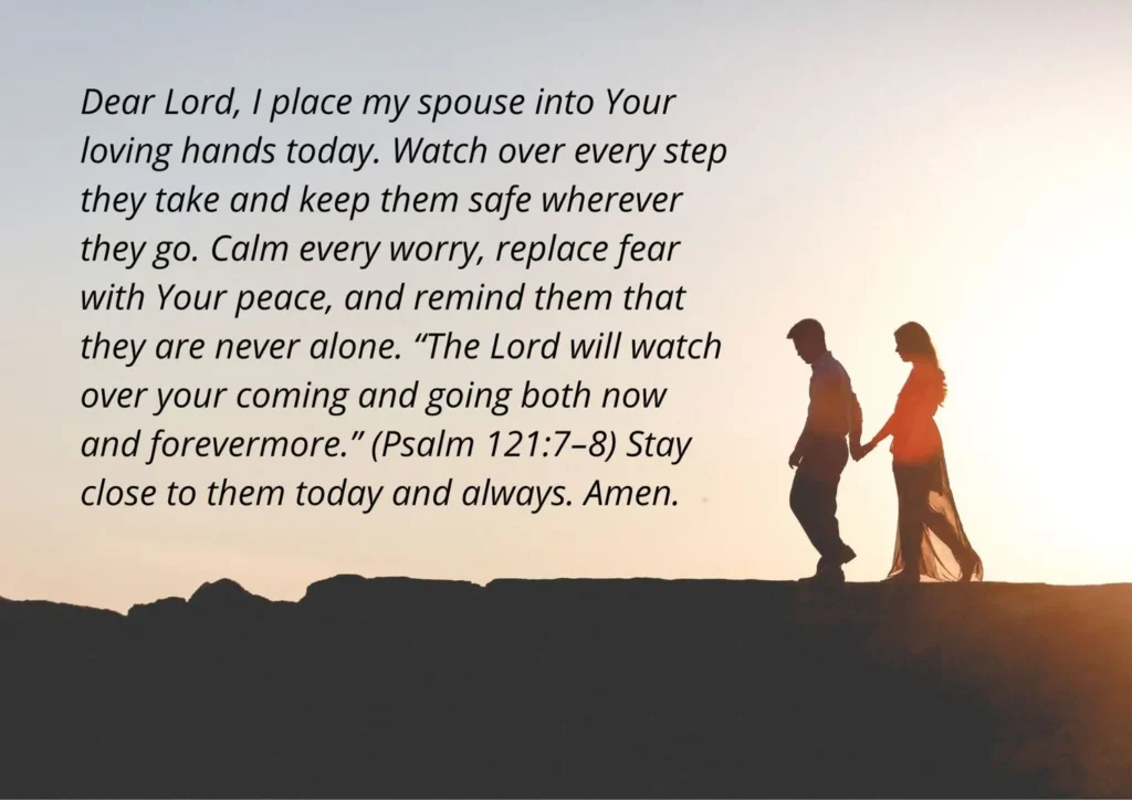 A prayer for my spouse for God's protection, peace, and daily guidance based on Psalm 121:7–8