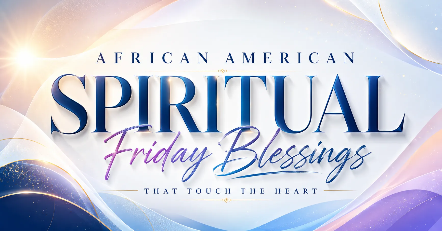 African American Spiritual Friday Blessings featured image with elegant typography and uplifting faith-inspired design.