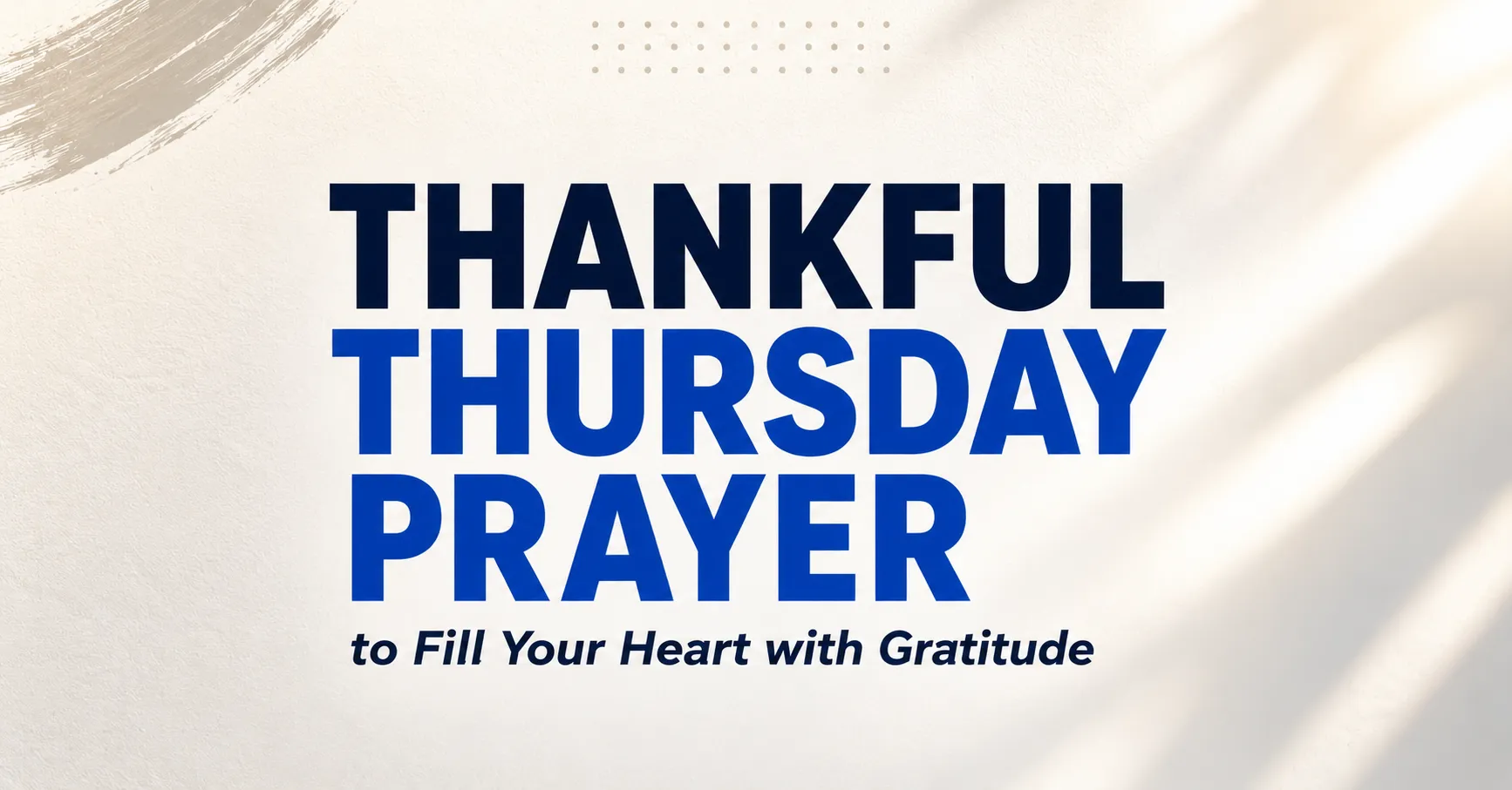 Thankful Thursday prayer featured image with gratitude message encouraging believers to thank God and embrace a heart of thanksgiving.