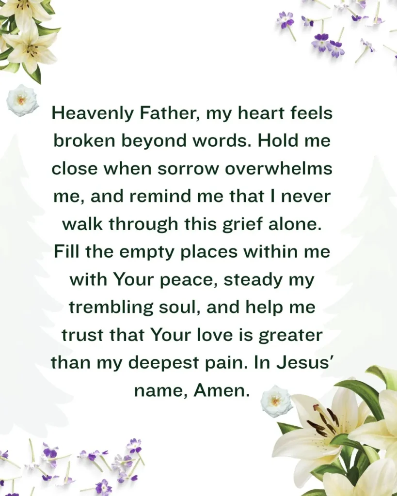 Prayer for grief with Psalm 34:18 Bible verse offering God's comfort, peace, and hope during the loss of a loved one.