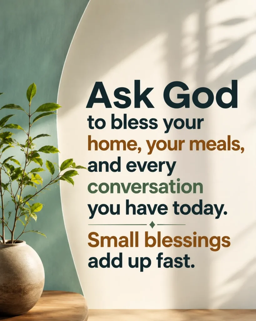 Minimal Christian inspirational quote poster featuring a modern home-inspired background with natural light, encouraging prayer for God's blessings over home, meals, and daily conversations.
