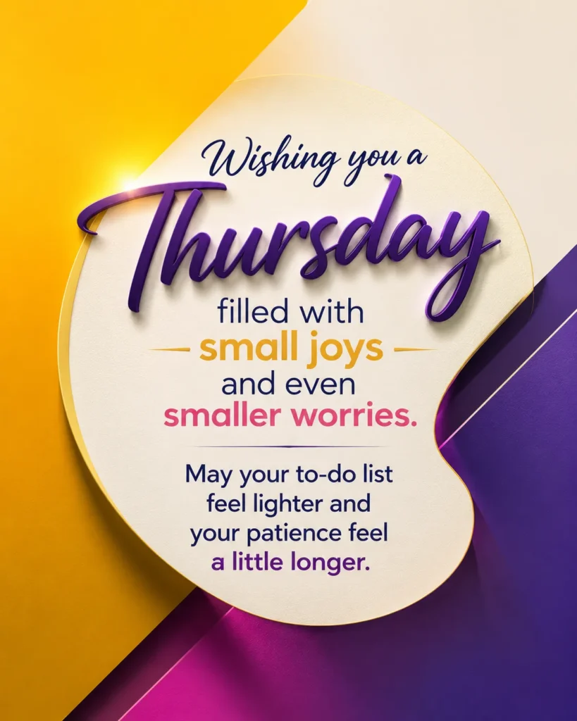 Premium minimalist Thursday blessings poster featuring an encouraging message about finding small joys, fewer worries, and renewed patience on a modern colorful abstract background.