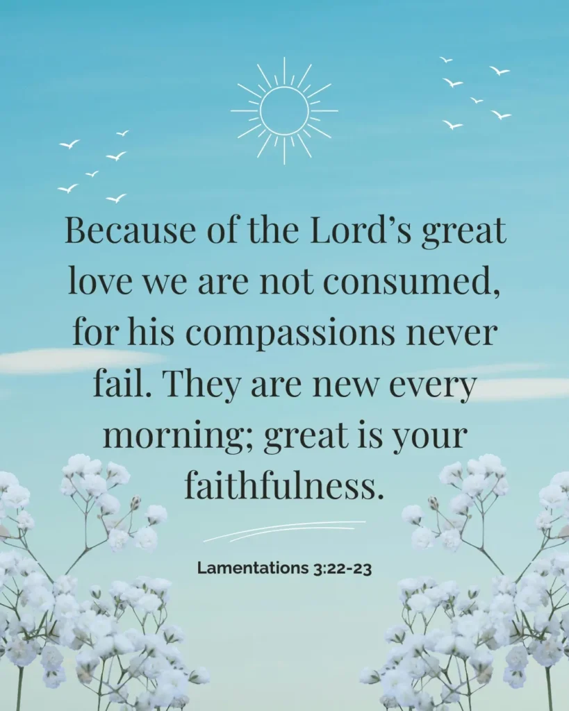 Lamentations 3:22-23 Bible verse about God's love, mercy, and faithfulness every morning.
