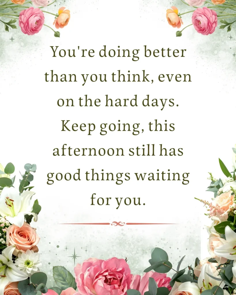Monday afternoon blessing inspiring hope, strength, encouragement, and faith to keep moving forward today.