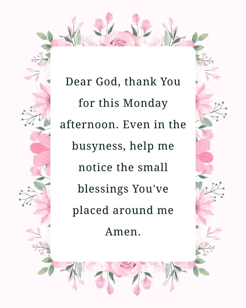 Monday afternoon blessings to warm your heart with a thankful prayer and beautiful floral design