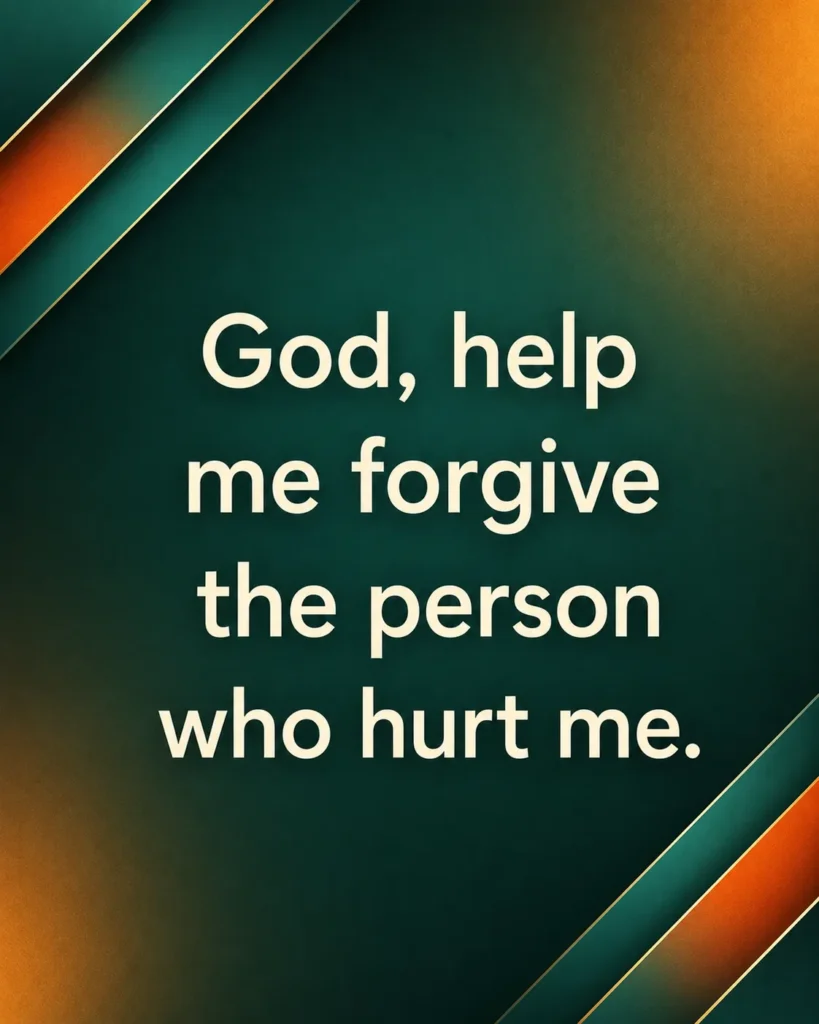 Prayer for Forgiveness quote asking God for strength to forgive the person who caused pain and find peace through His grace.