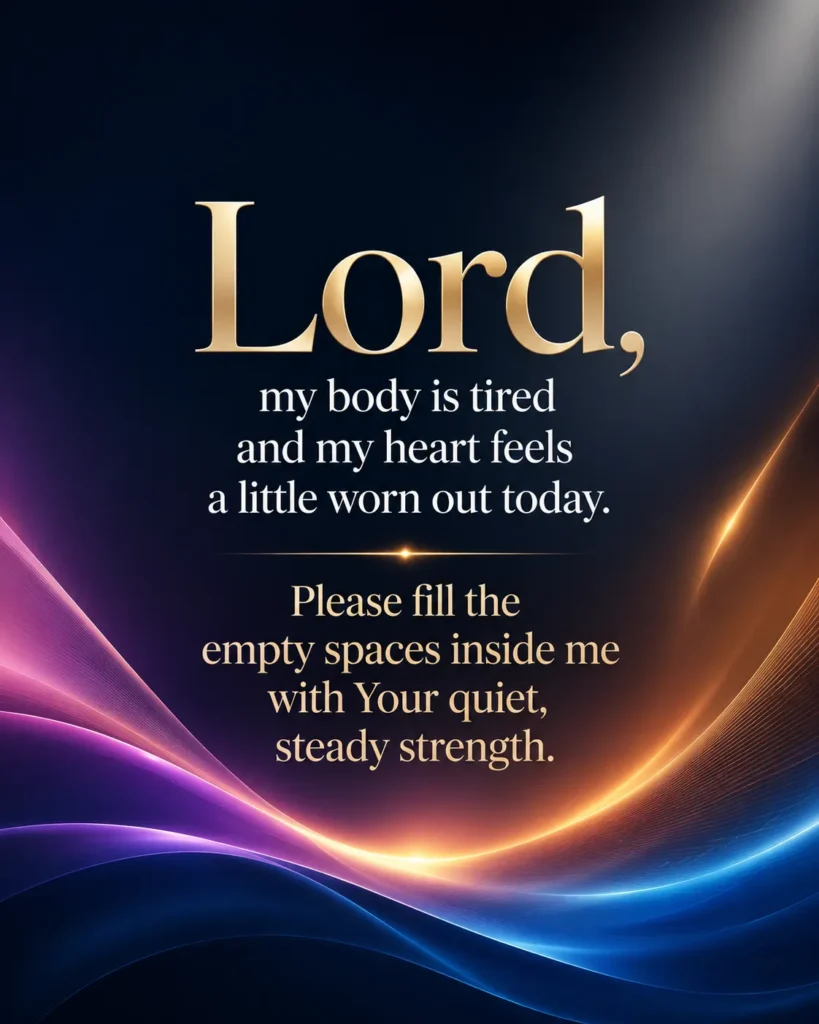 Minimalist Christian prayer poster featuring a heartfelt prayer for God's quiet strength during physical and emotional exhaustion on a premium abstract colorful background with elegant typography.