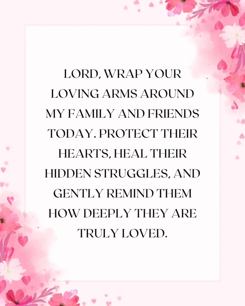 Wednesday prayer for family and friends asking God for protection, peace, healing, strength, and love throughout the day.