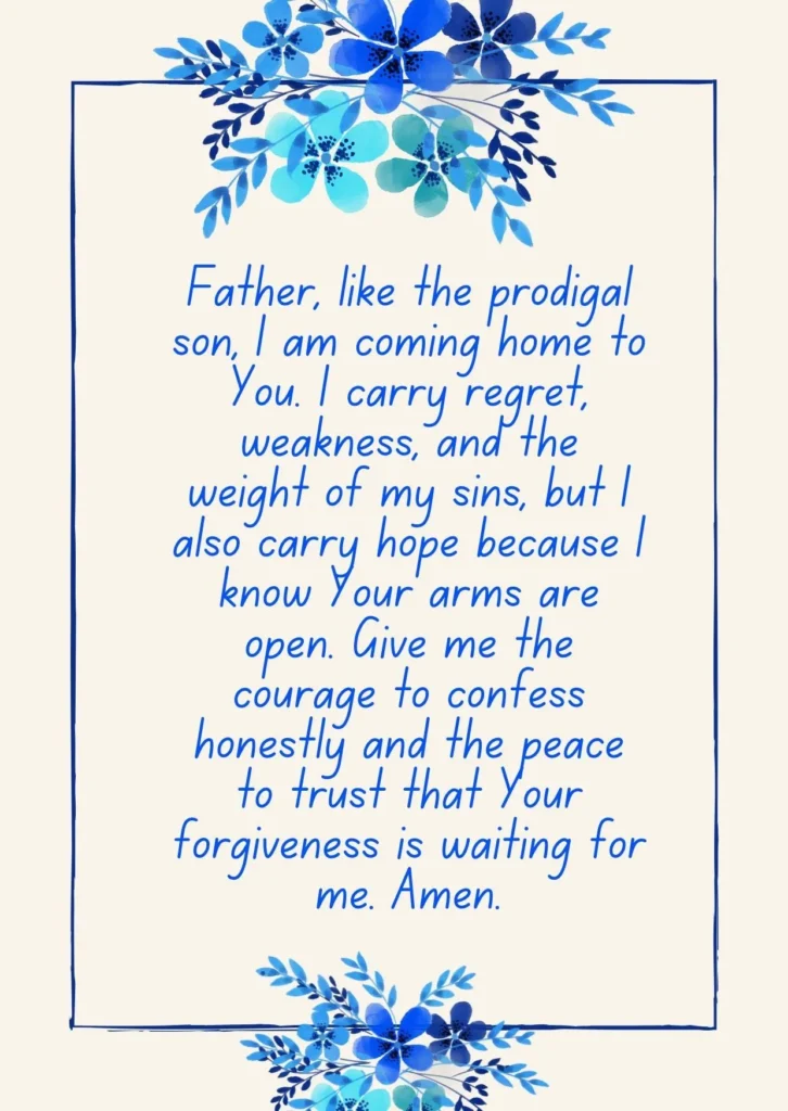 A Christian returning to God through prayer before confession while seeking forgiveness, healing, peace, and reconciliation.
