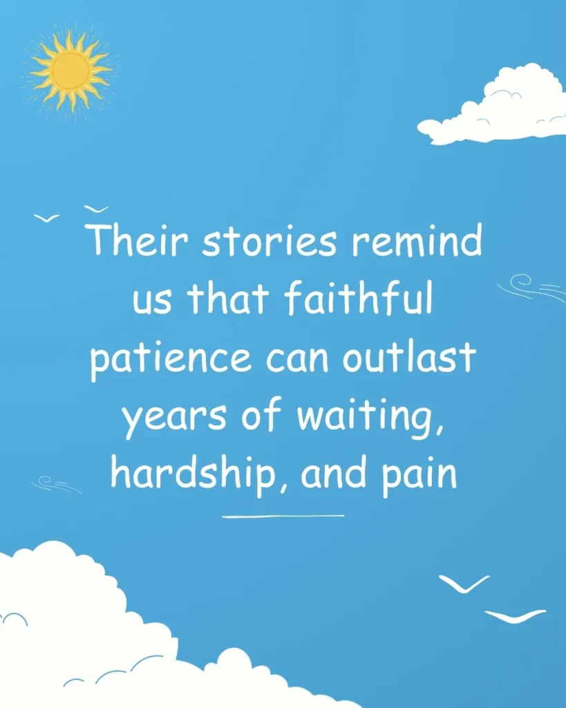 Christian inspirational graphic showing how faithful patience can endure years of waiting, hardship, and pain.