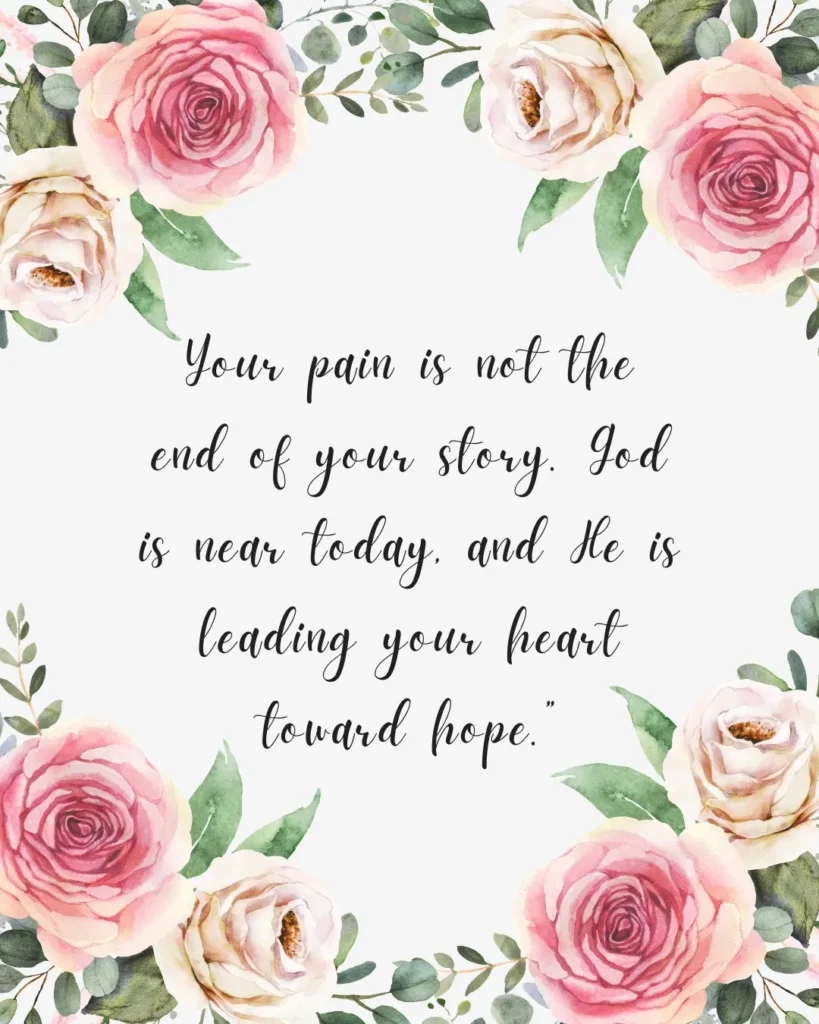 God gives hope and healing during times of pain
