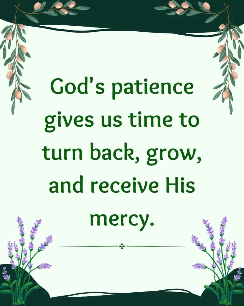 Christian graphic illustrating God's patience, giving people time to turn back, grow, and receive His mercy.