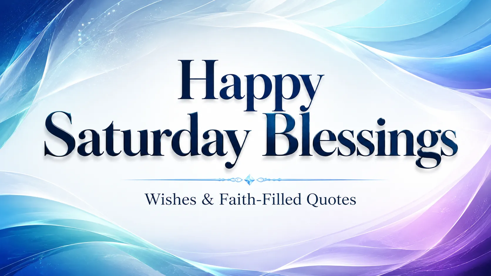 Premium Happy Saturday Blessings featured image with elegant typography and a luxury abstract blue background celebrating faith-filled wishes and inspirational Christian quotes.