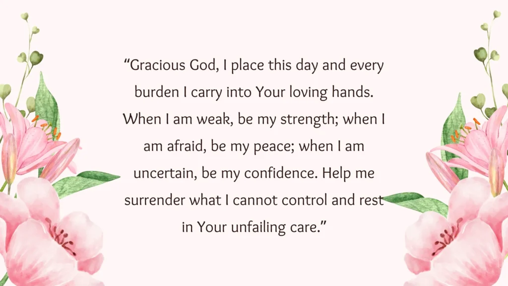 Prayer for strength, peace, confidence, and surrendering burdens to God