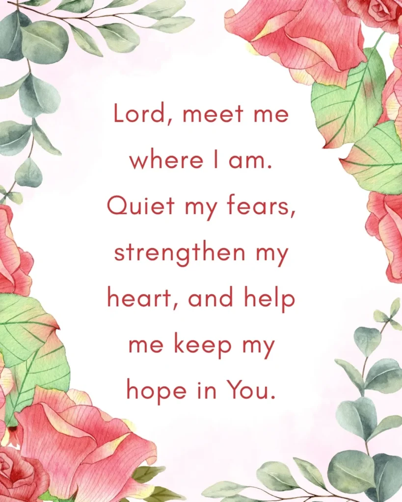 Prayer asking God to quiet fear, strengthen the heart, and restore hope