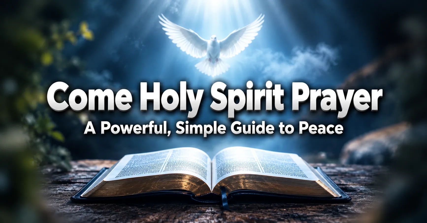 Come Holy Spirit Prayer with a peaceful Christian light-filled scene