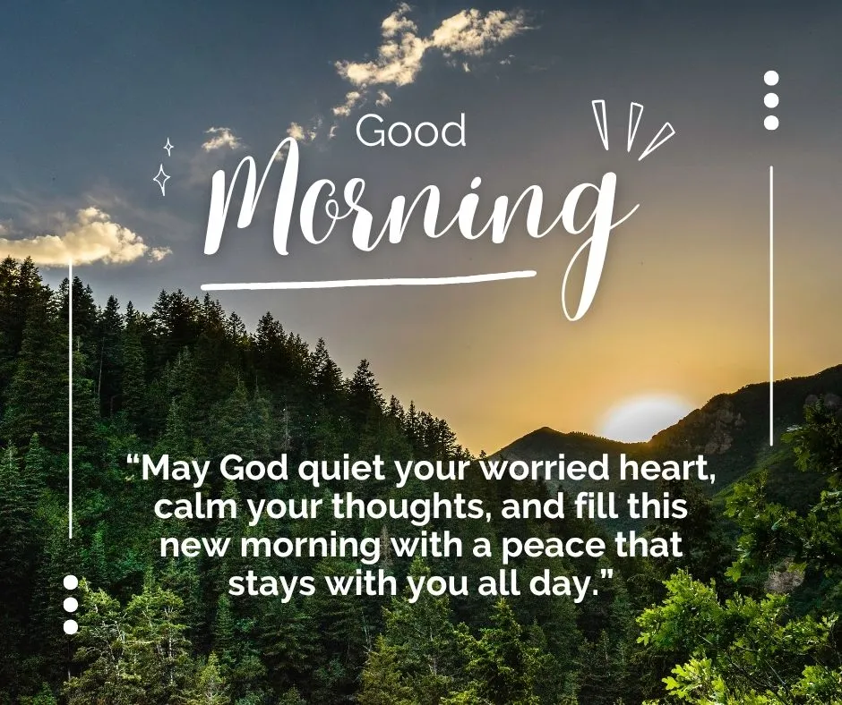 Good morning prayer for peace asking God to calm a worried heart and bring peace throughout the day